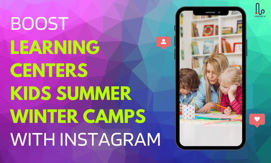 Promote Learning Centers & Kids Camps via Instagram Posts and Reel Videos for 30 Days | instagram | local business, tiktok | Hui Creative Services Inc