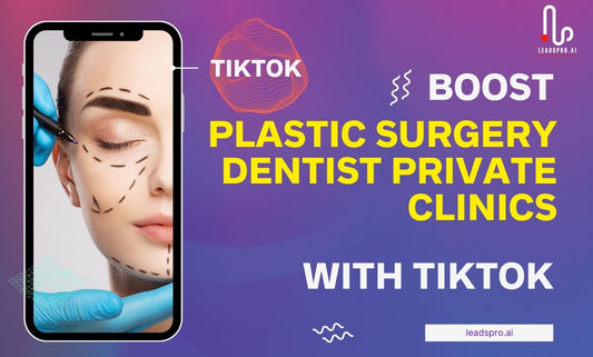 Promote Plastic Surgery Dentist Private Clinics via TikTok Videos and Advertising | tiktok | local business, tiktok | Hui Creative Services Inc