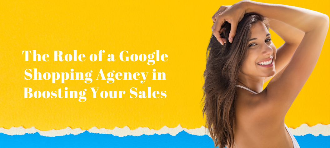 Google Shopping agency