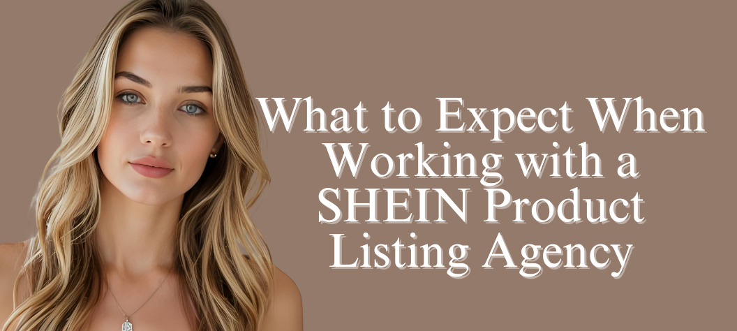 SHEIN product listing agency