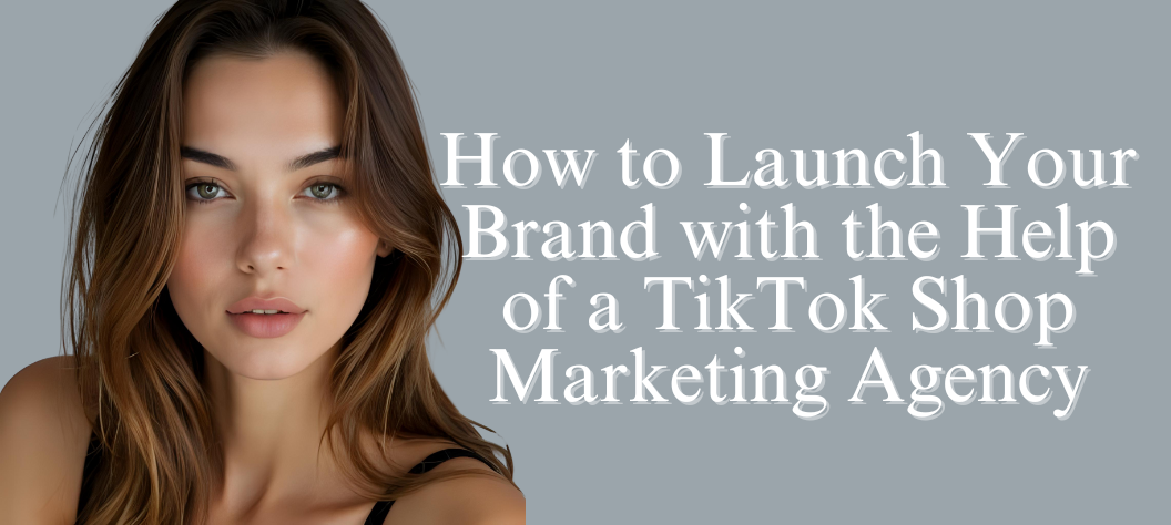 TikTok Shop marketing agency
