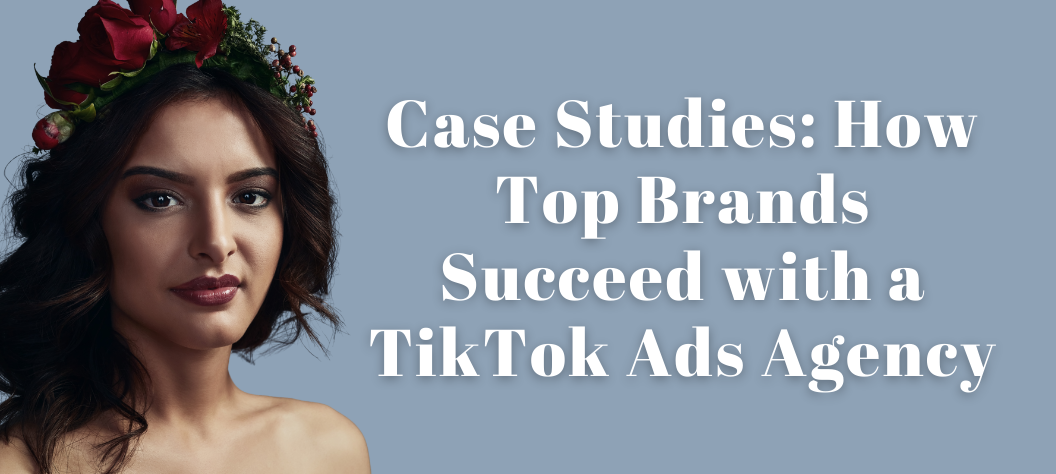 TikTok Ads Agency