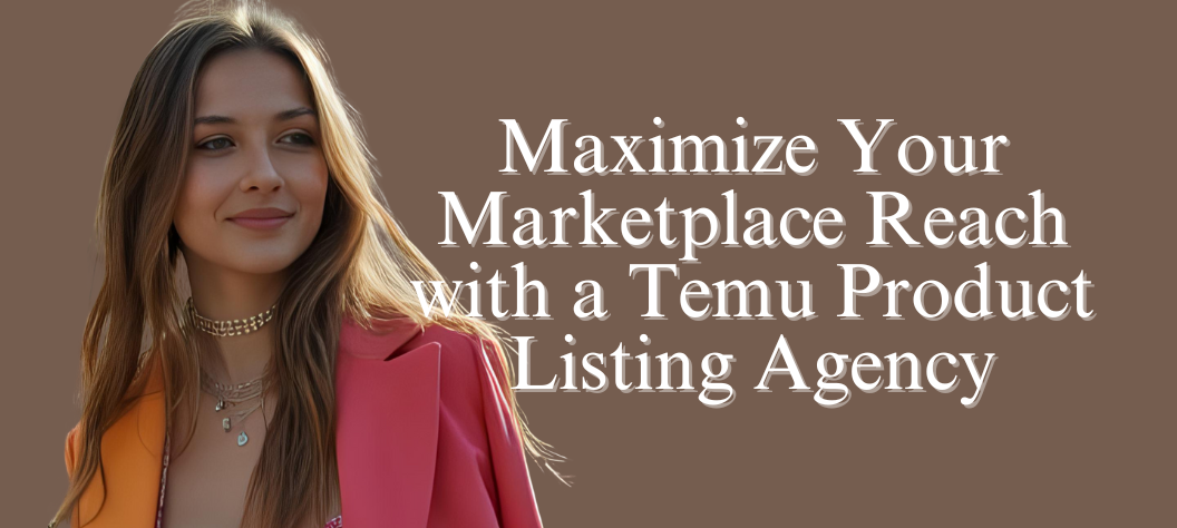 Temu product listing agency