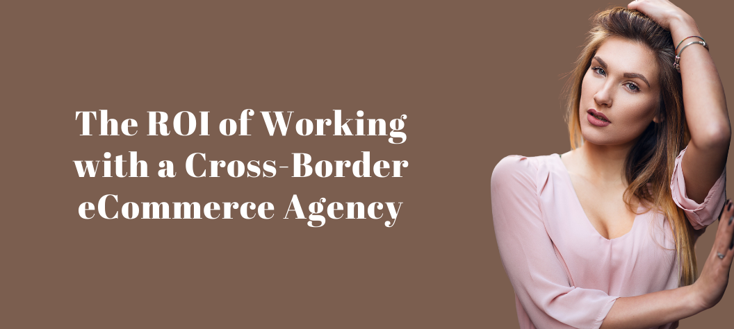 Cross-border eCommerce agency