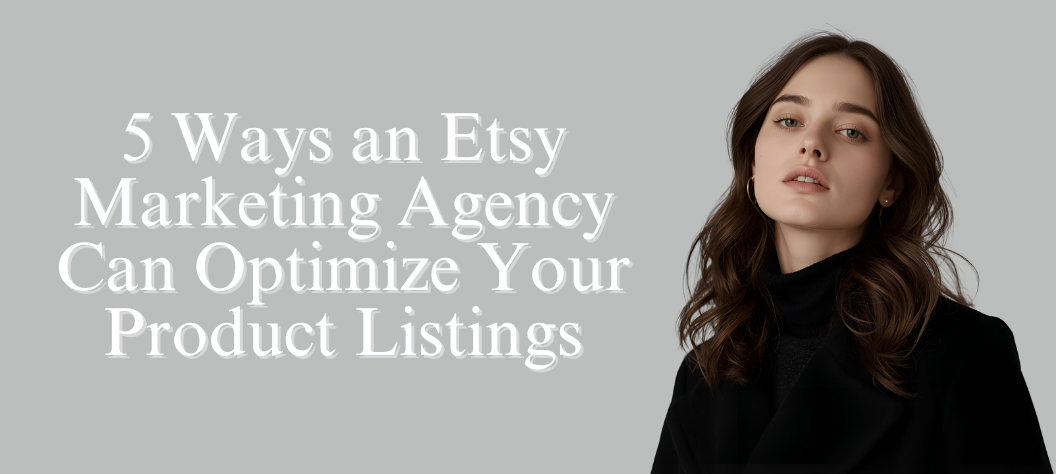 Etsy marketing agency