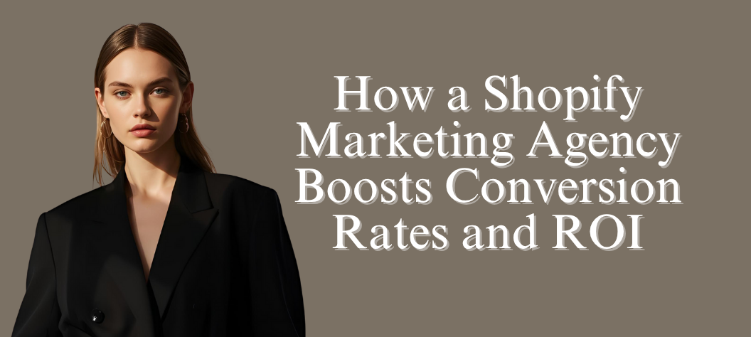 Shopify marketing agency