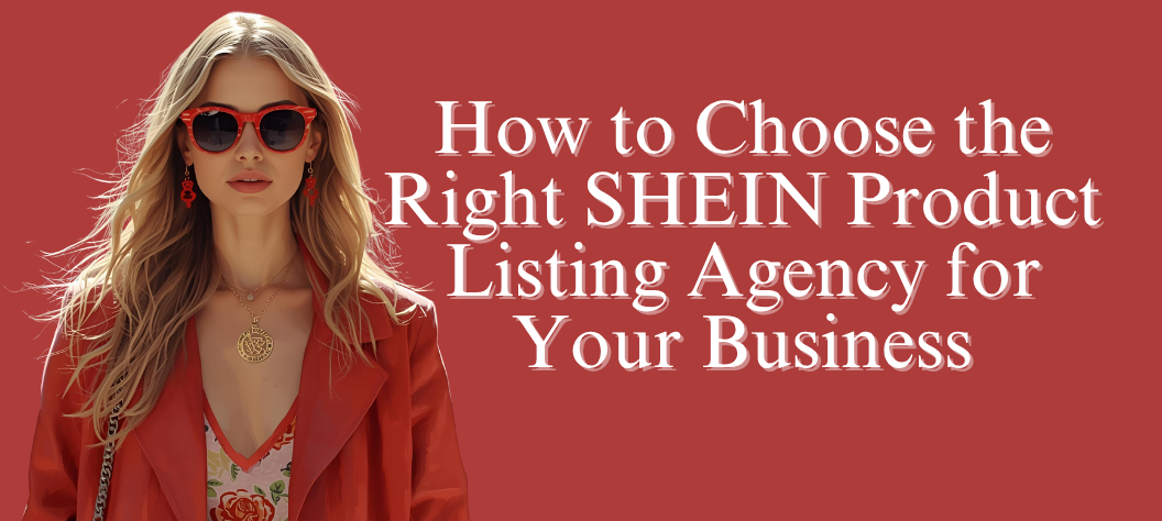 SHEIN product listing agency