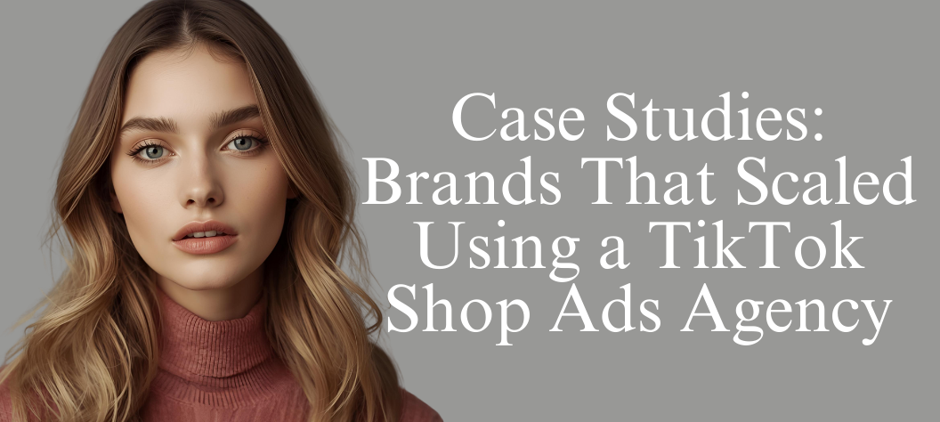TikTok Shop ads agency