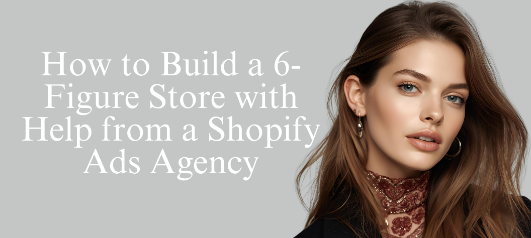 Shopify ads agency
