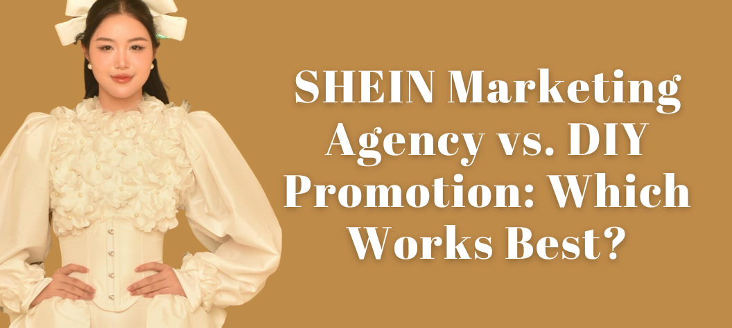 SHEIN Marketing Agency