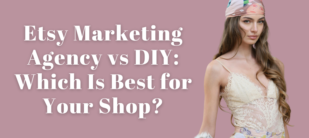Etsy Marketing Agency