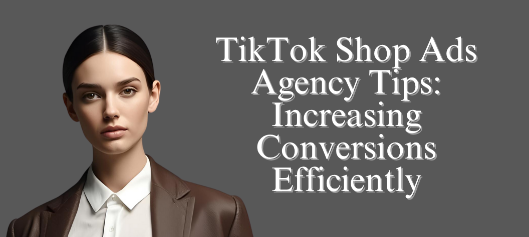 TikTok Shop ads agency