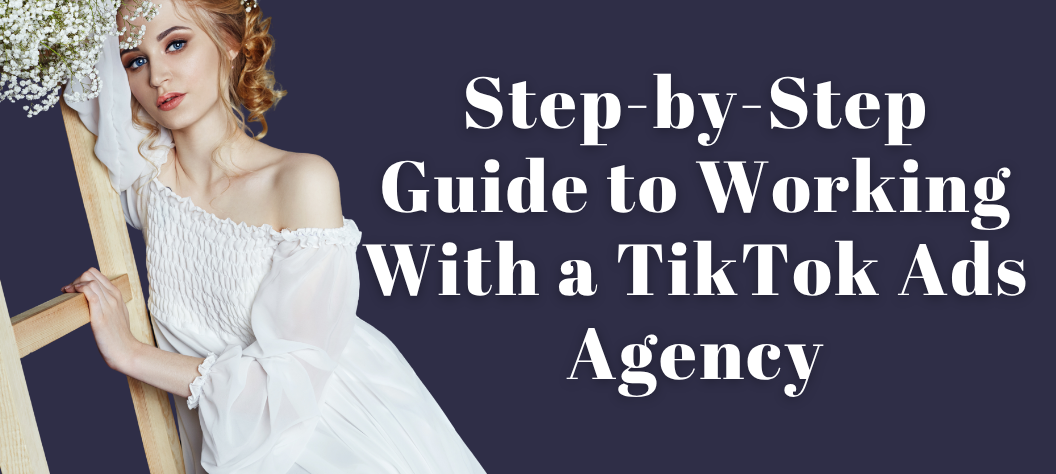 TikTok Ads Agency