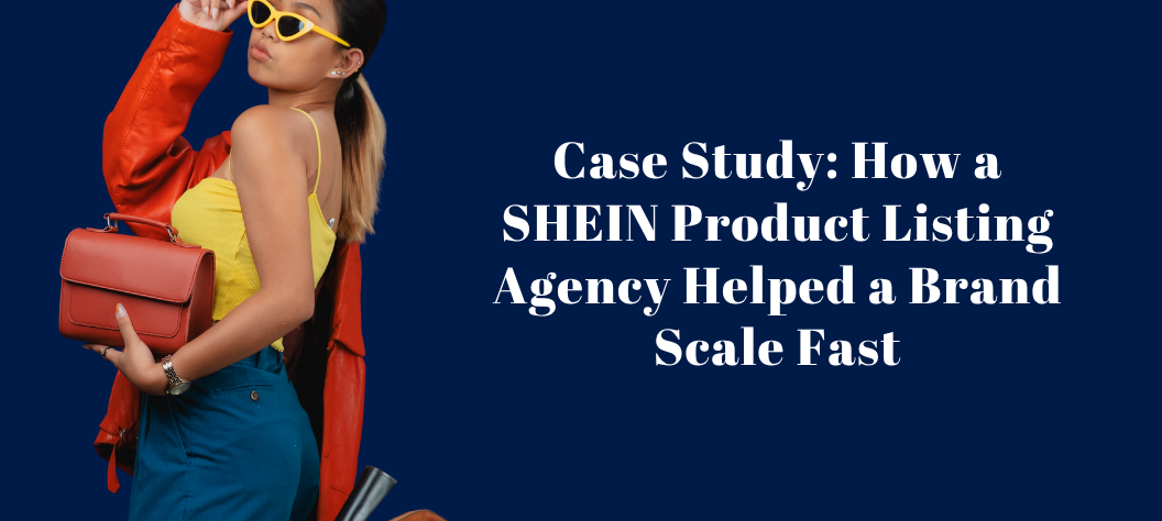 SHEIN product listing agency
