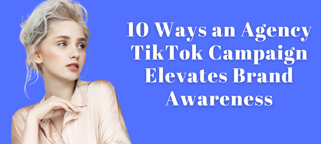 agency tiktok