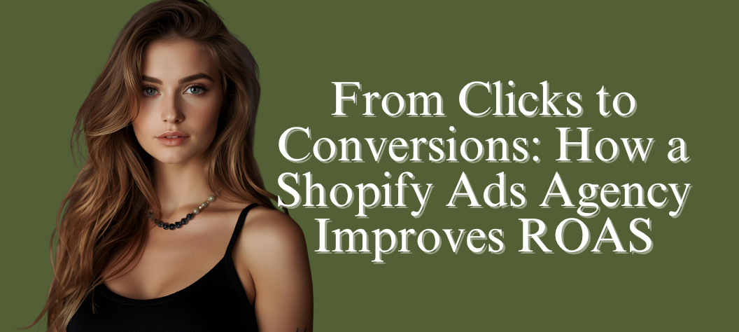 Shopify ads agency