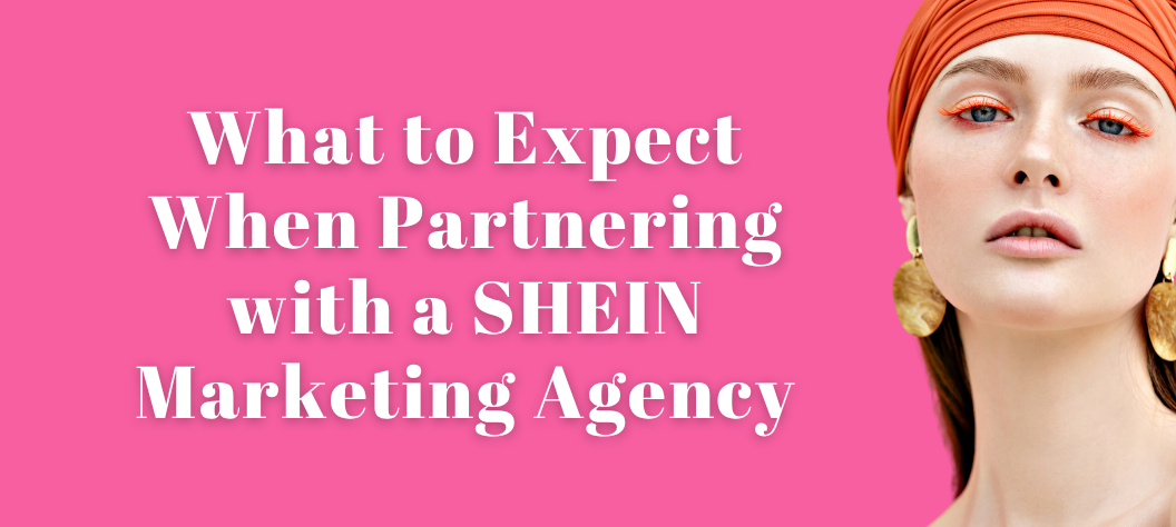 SHEIN Marketing Agency