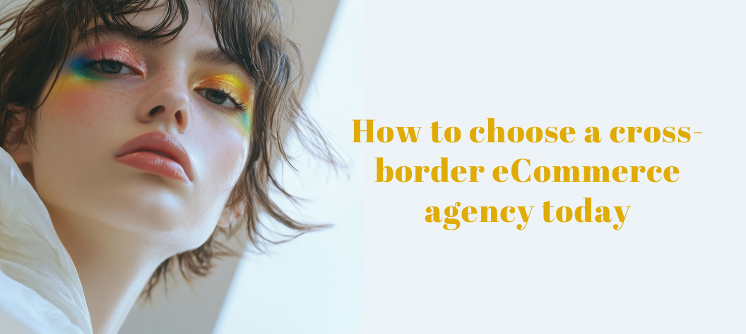 Cross-border eCommerce agency