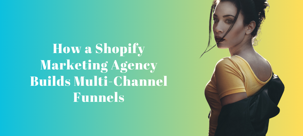 Shopify marketing agency