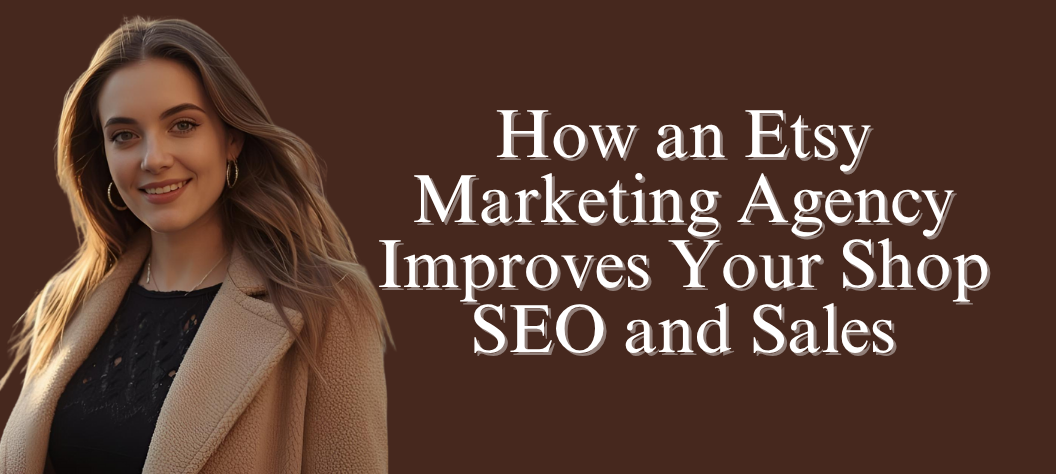 Etsy marketing agency