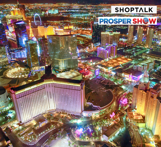 Meet us this March in Las Vegas at ShopTalk and Prosper Show