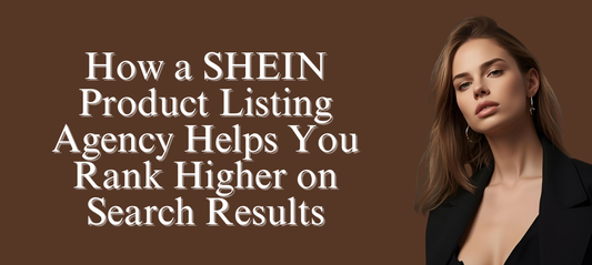 SHEIN product listing agency