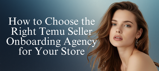 Temu seller onboarding agency
