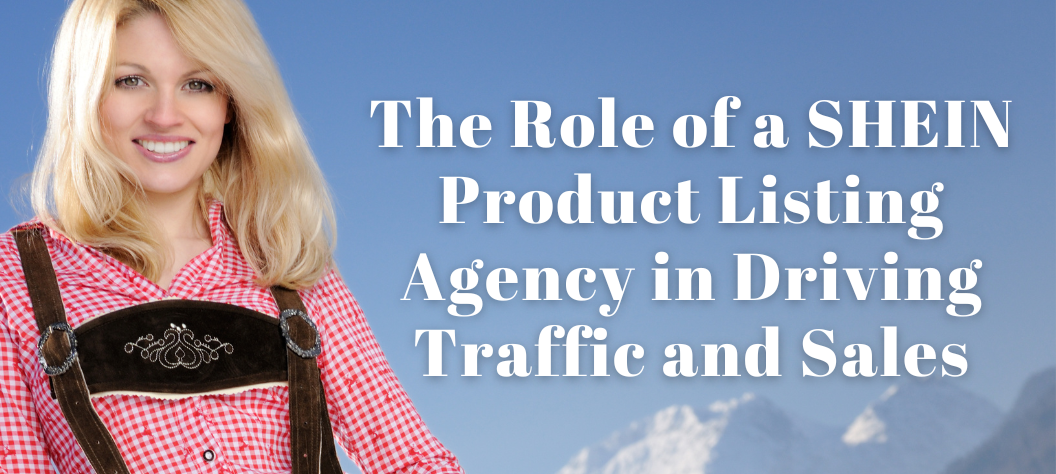 SHEIN Product Listing Agency