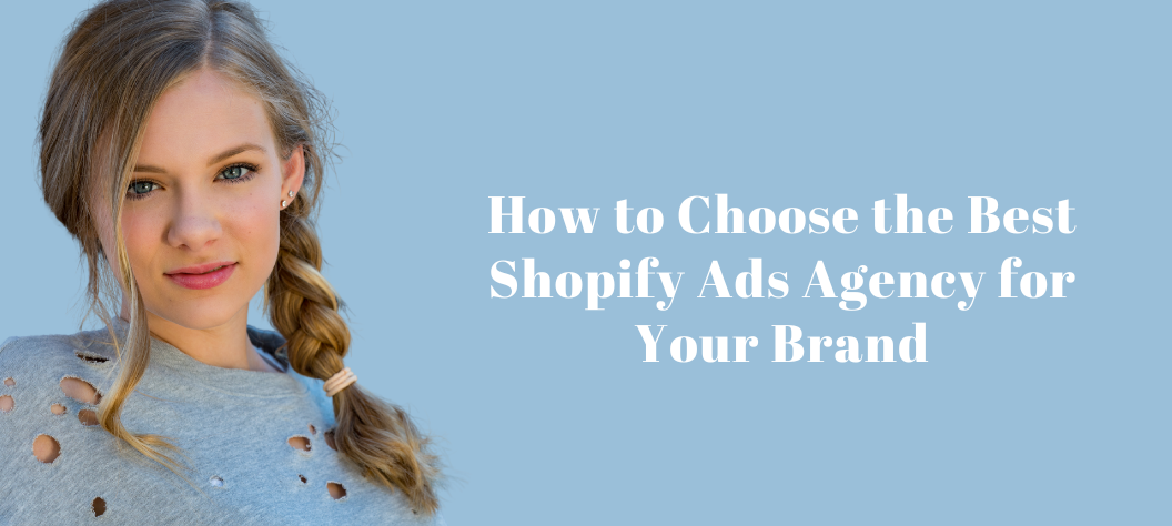 Shopify ads agency