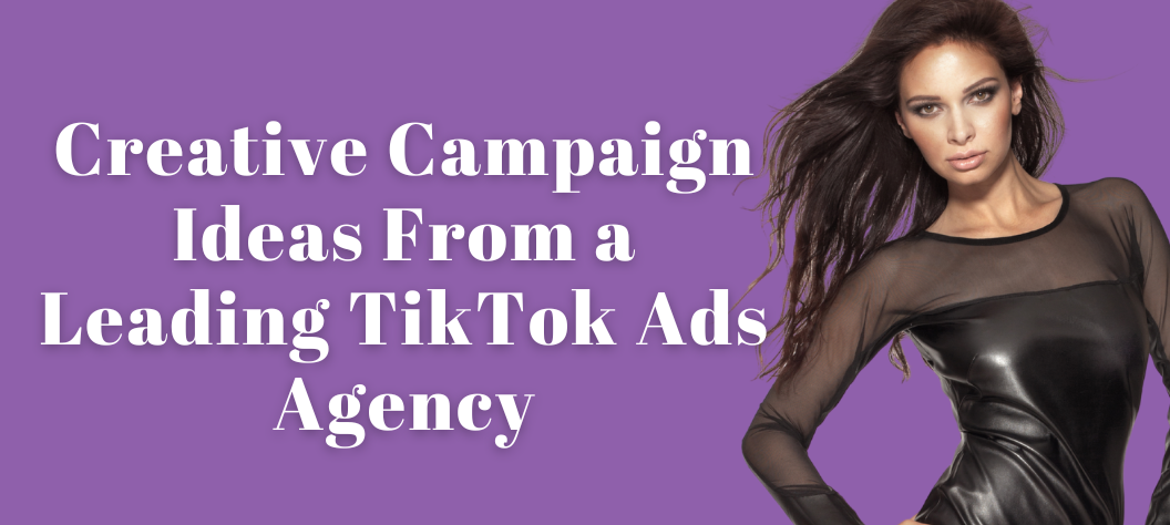 TikTok Ads Agency