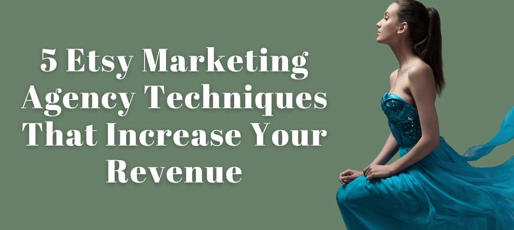 Etsy Marketing Agency