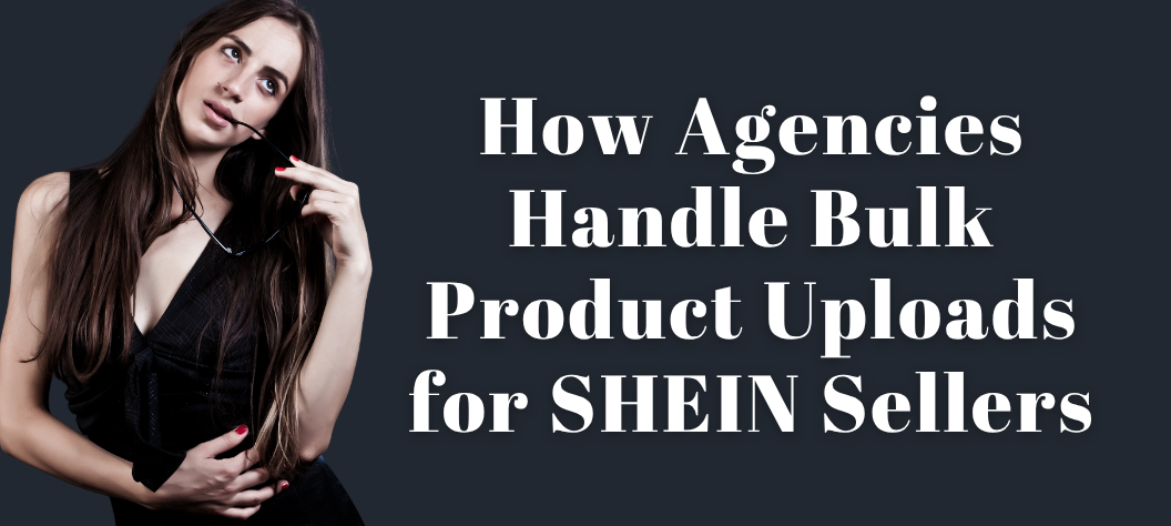 SHEIN Product Listing Agency