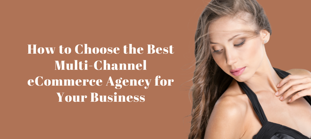 Multi-channel eCommerce agency
