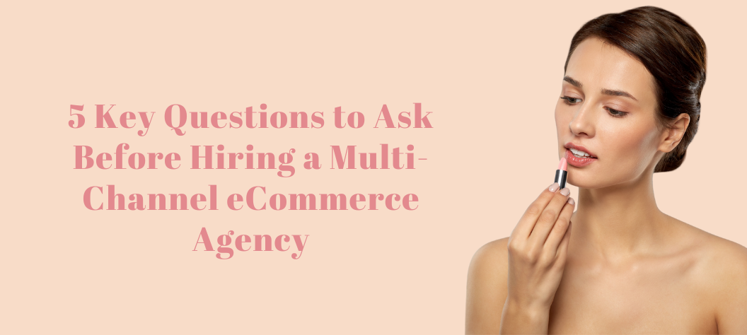 Multi-channel eCommerce agency