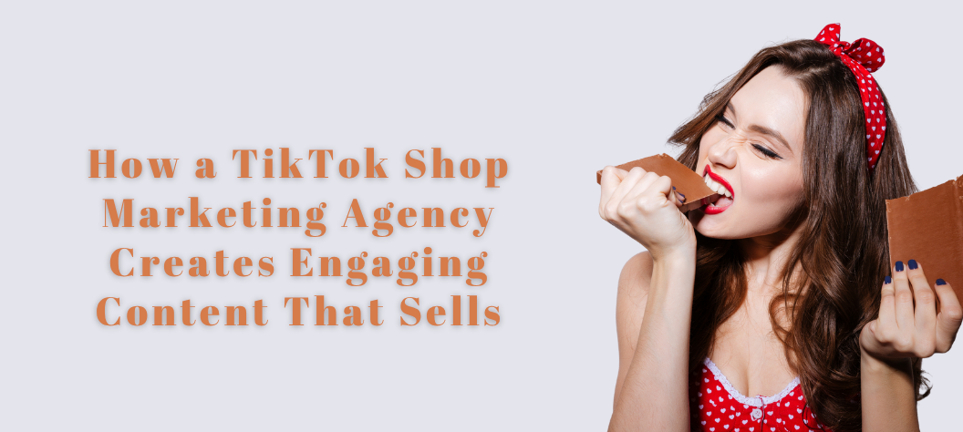 TikTok Shop marketing agency