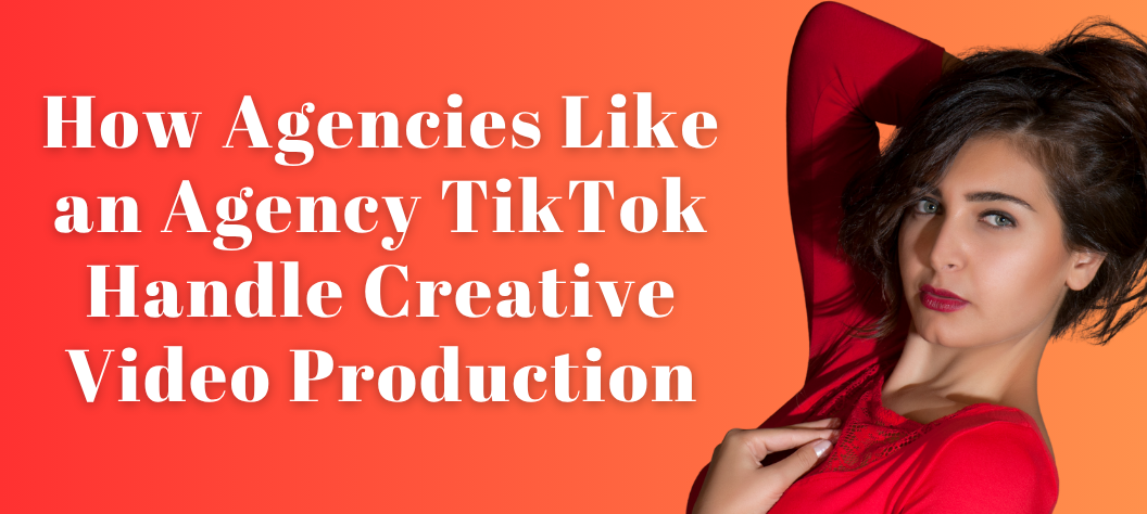 Agency TikTok 