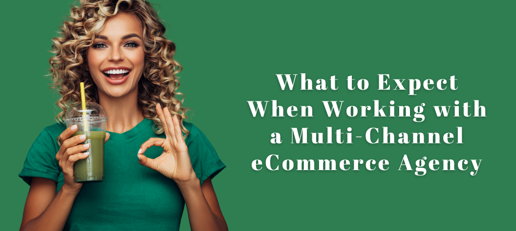 Multi-channel eCommerce agency