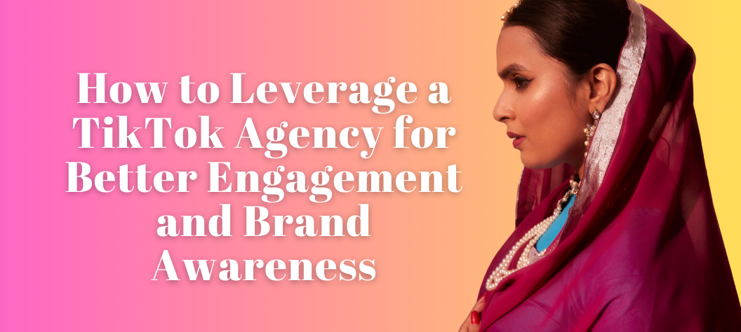 tiktok agency