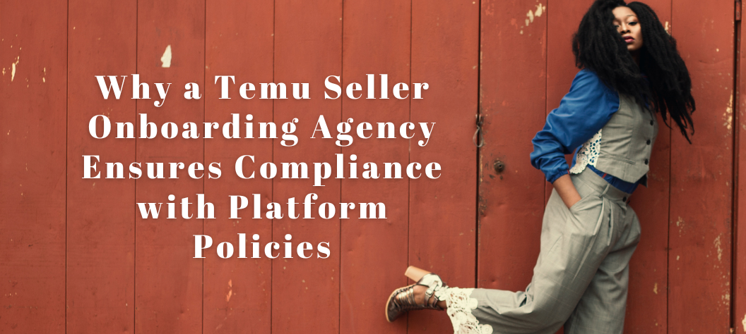 Temu seller onboarding agency