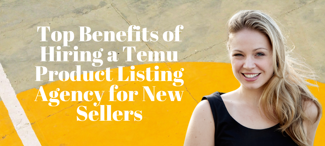 Temu product listing agency