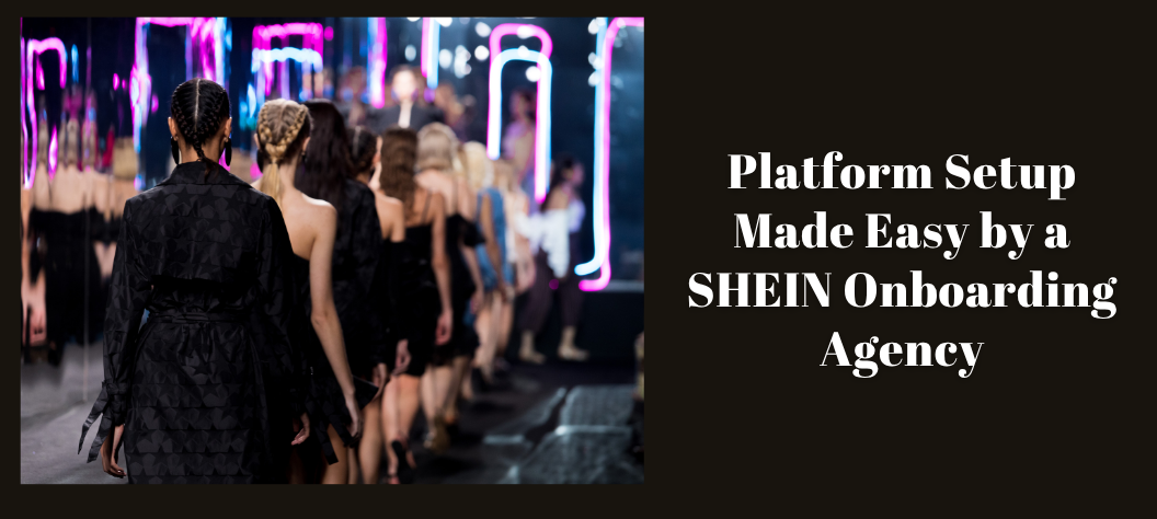 SHEIN onboarding agency