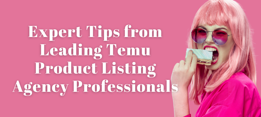Temu Product Listing Agency