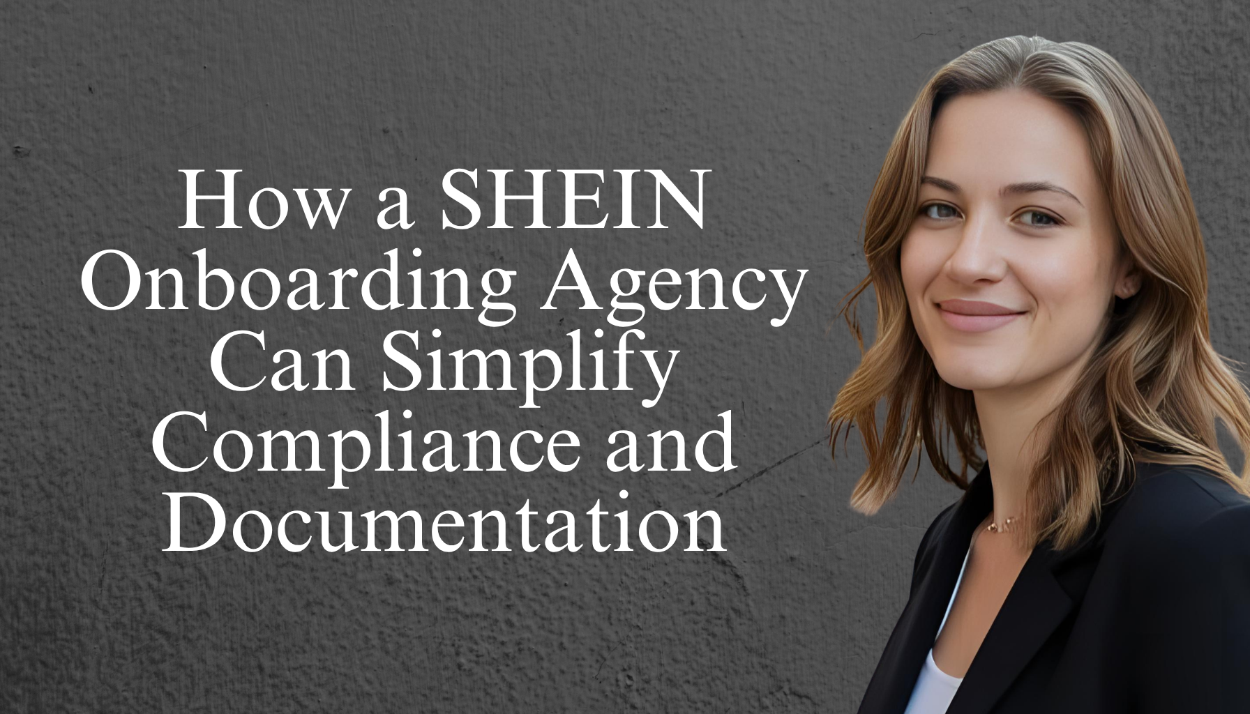 How a SHEIN Onboarding Agency Streamlines 3 Key Steps – Hui Creative