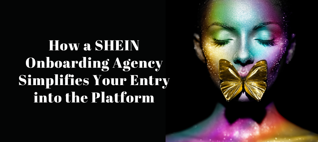 SHEIN onboarding agency