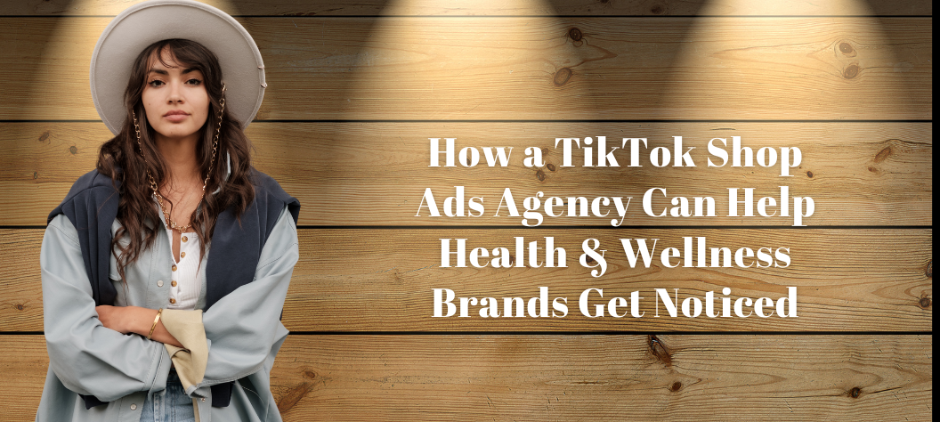 TikTok Shop ads agency