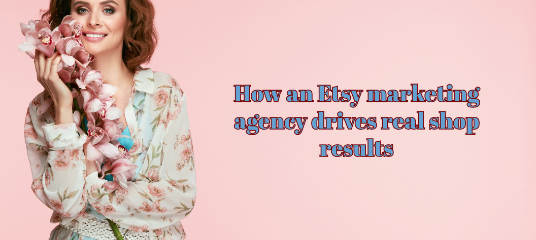 Etsy marketing agency