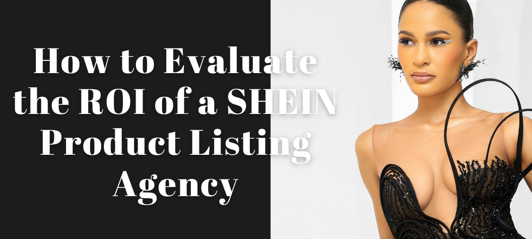 SHEIN Product Listing Agency