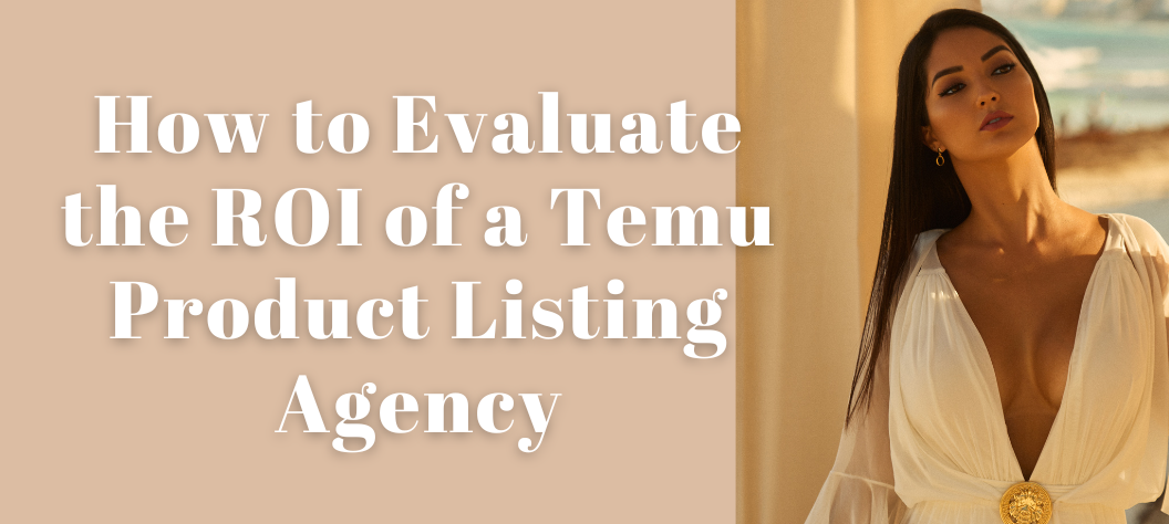 Temu Product Listing Agency