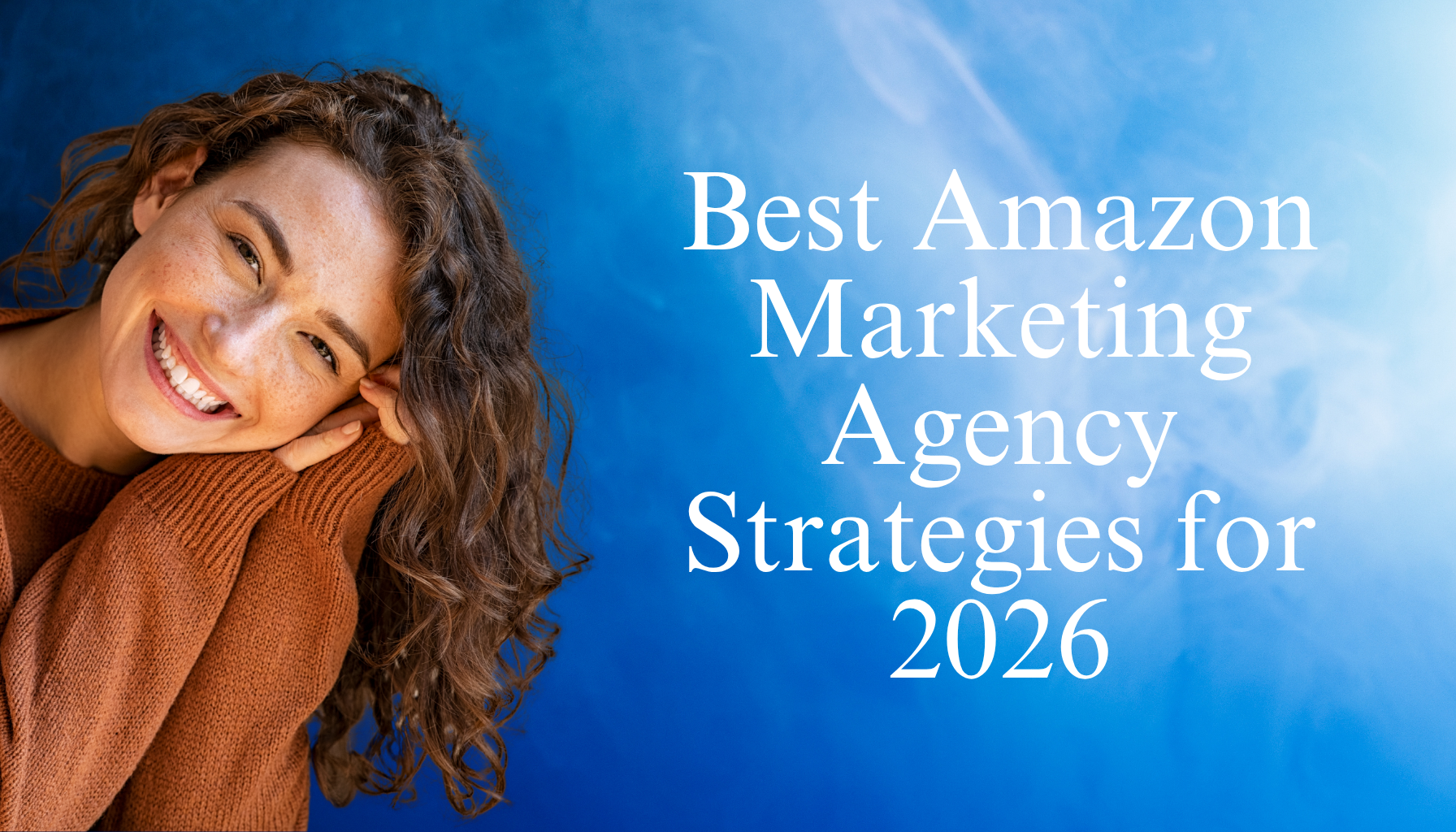 Best Amazon marketing agency strategies for 2026 success – Hui Creative