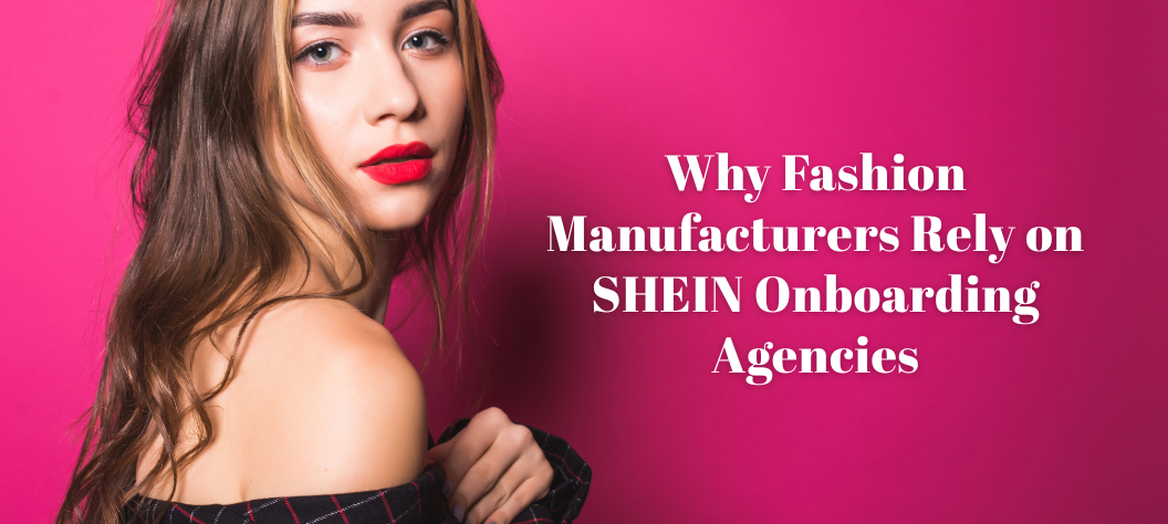 SHEIN onboarding agency